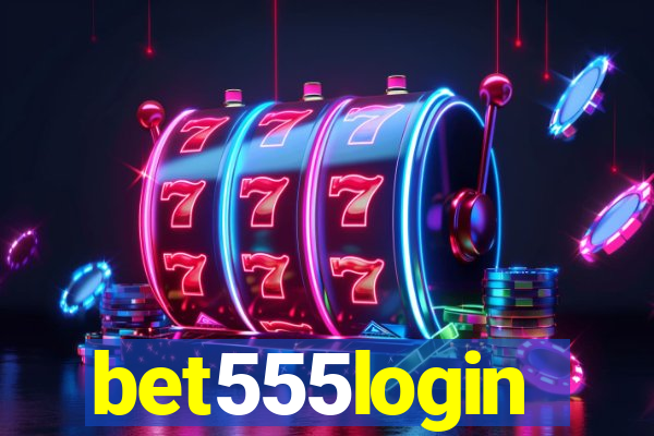 bet555login