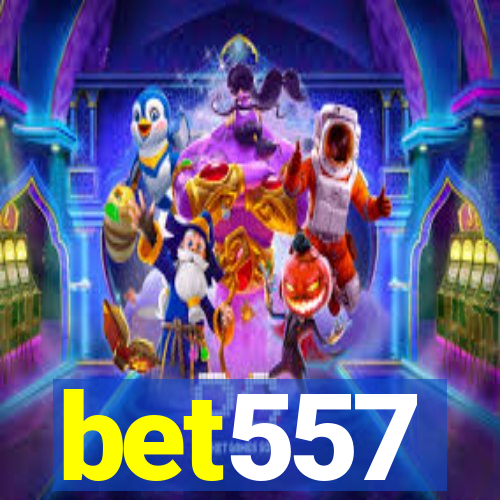 bet557