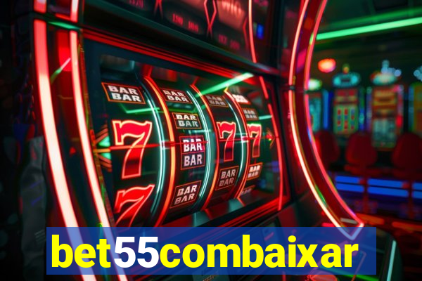 bet55combaixar