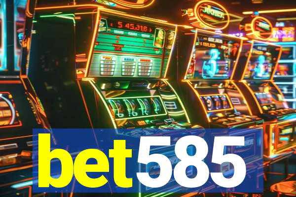 bet585