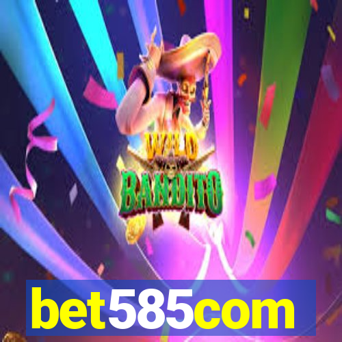 bet585com