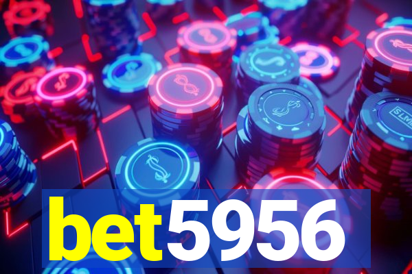 bet5956