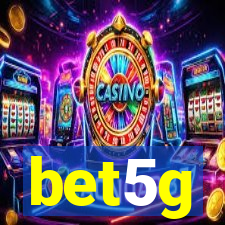 bet5g