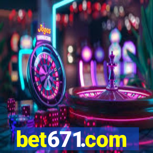 bet671.com