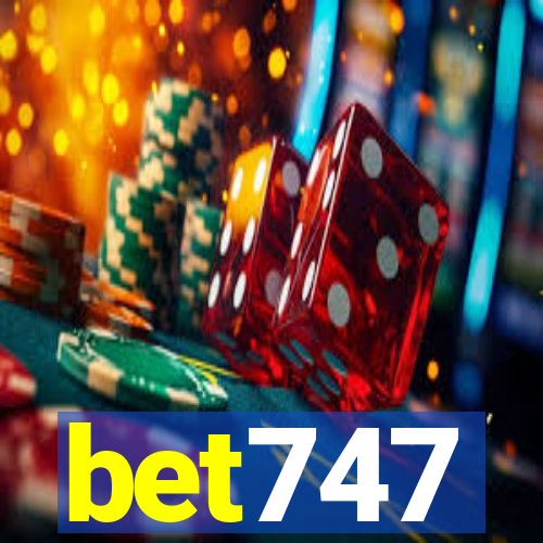 bet747