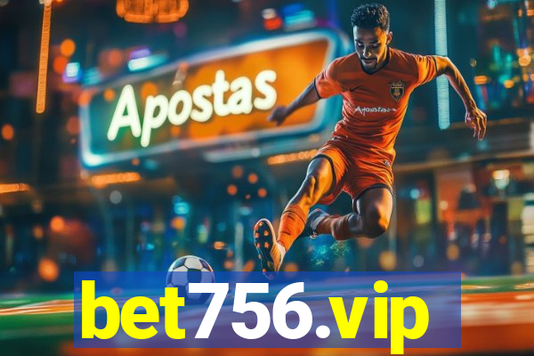 bet756.vip