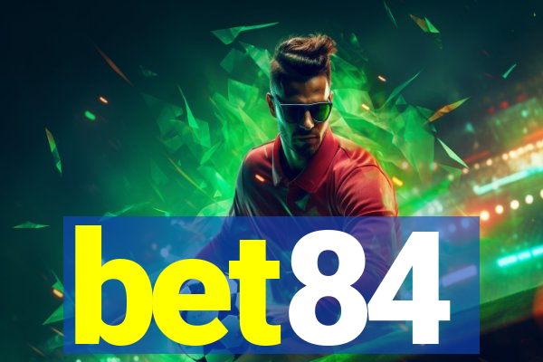 bet84