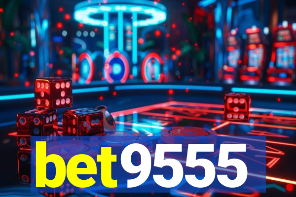 bet9555