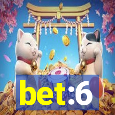 bet:6