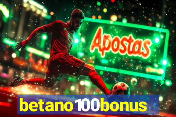 betano100bonus