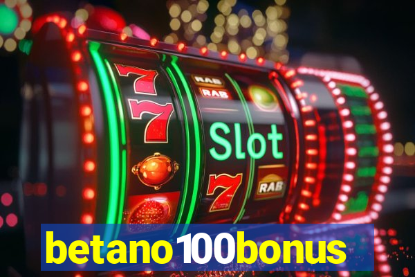 betano100bonus