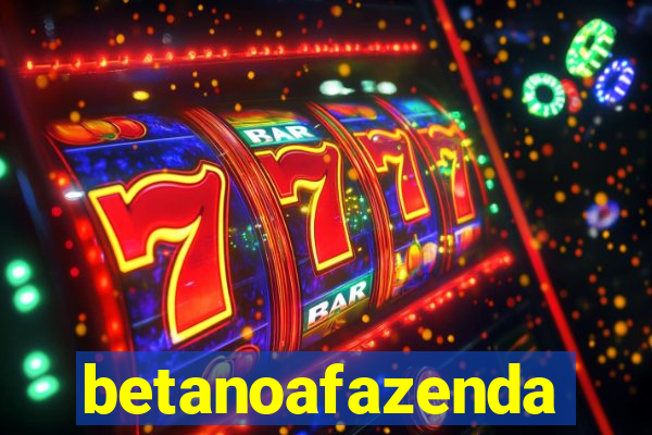 betanoafazenda