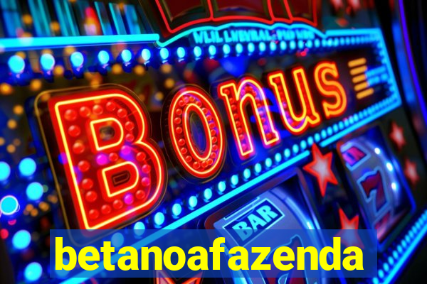 betanoafazenda