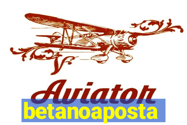 betanoaposta