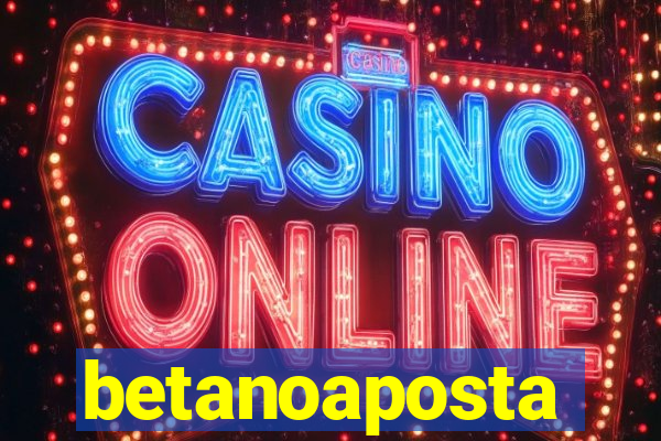 betanoaposta