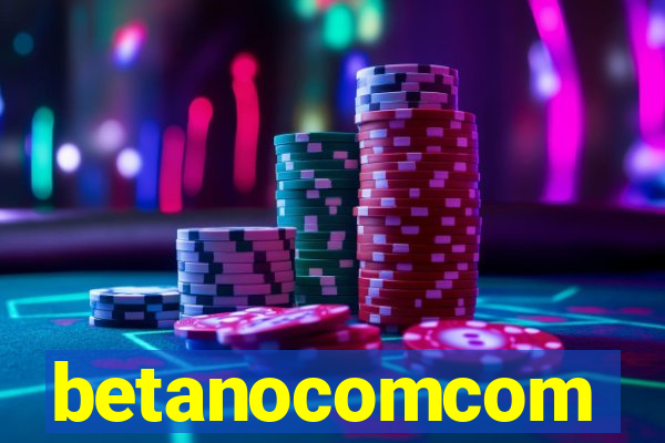 betanocomcom