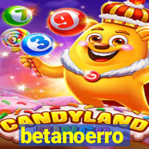 betanoerro