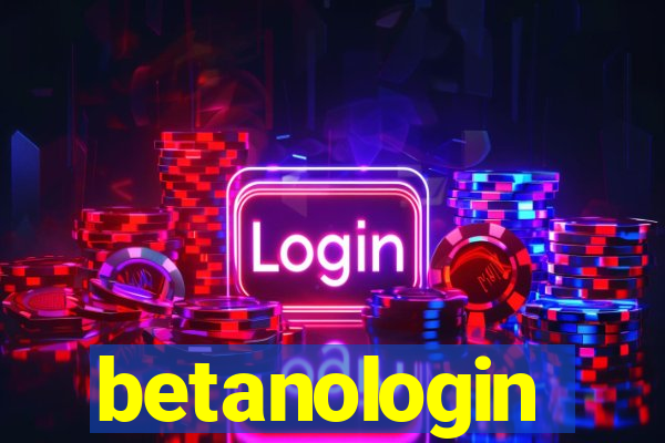 betanologin