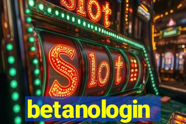 betanologin