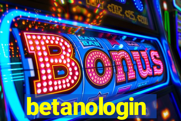 betanologin