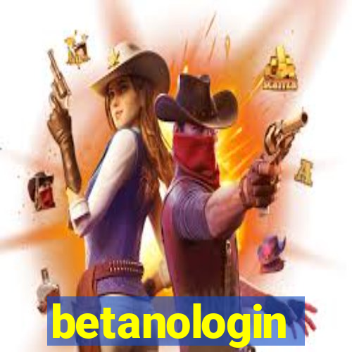 betanologin