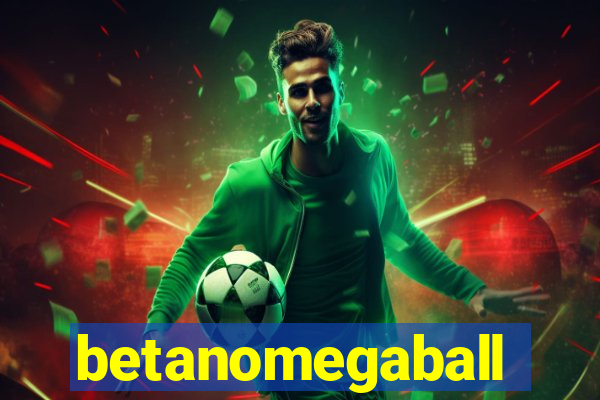 betanomegaball