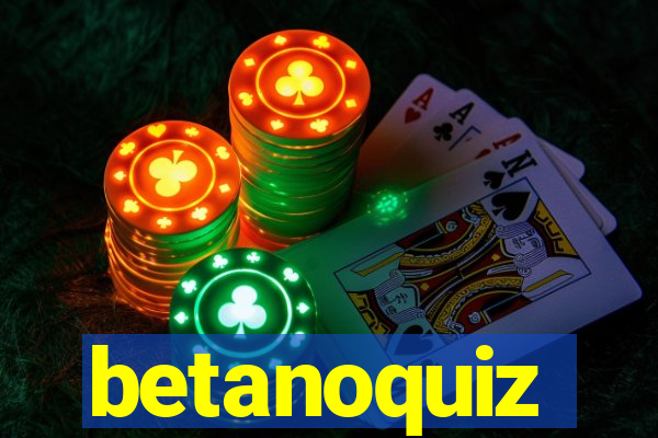 betanoquiz