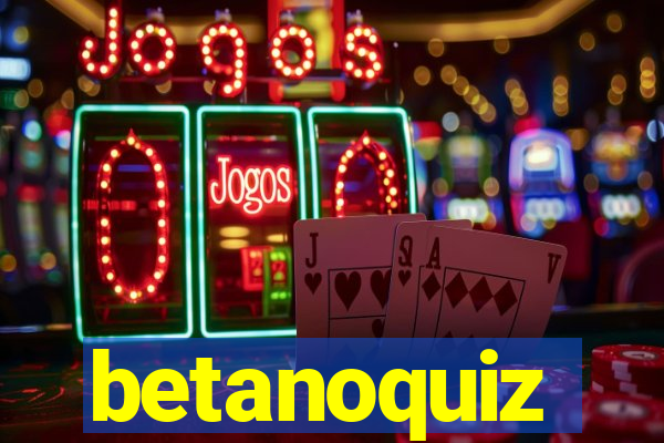 betanoquiz