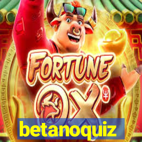 betanoquiz