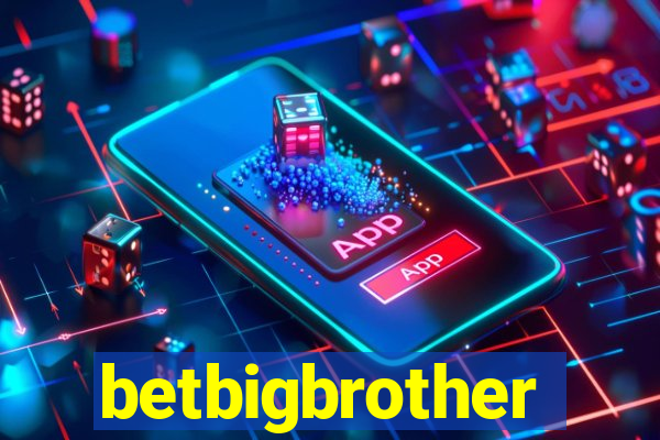 betbigbrother