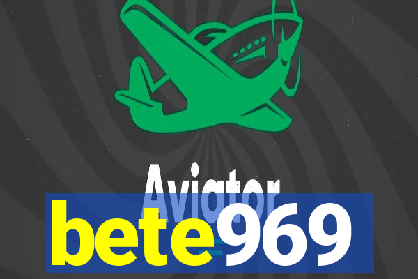 bete969