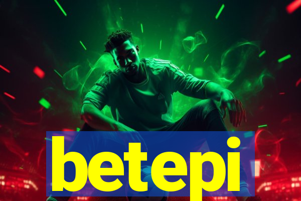 betepi