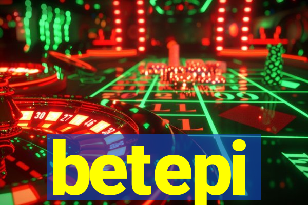 betepi