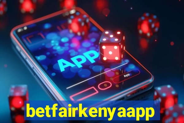 betfairkenyaapp