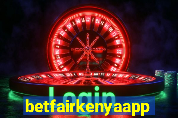 betfairkenyaapp