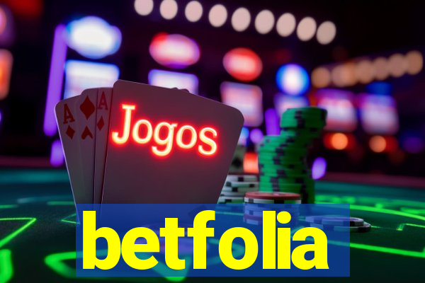 betfolia