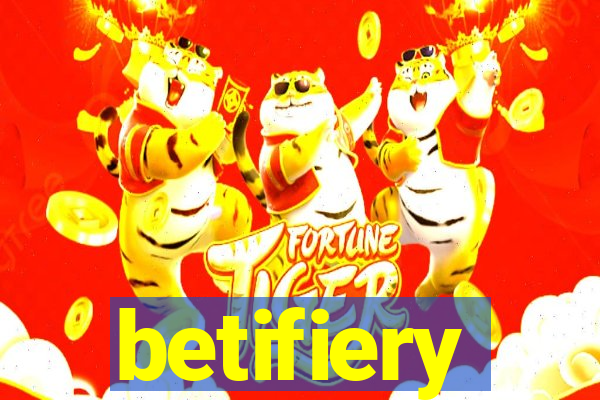 betifiery