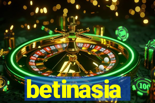 betinasia