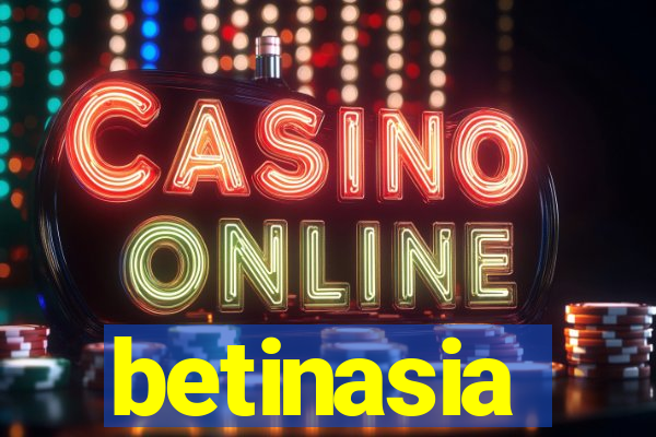 betinasia