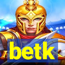 betk