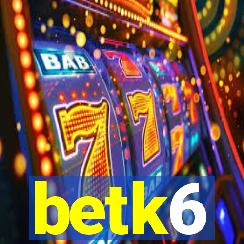 betk6