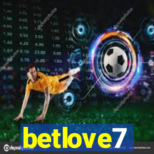 betlove7