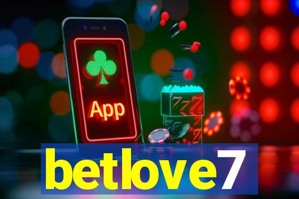 betlove7