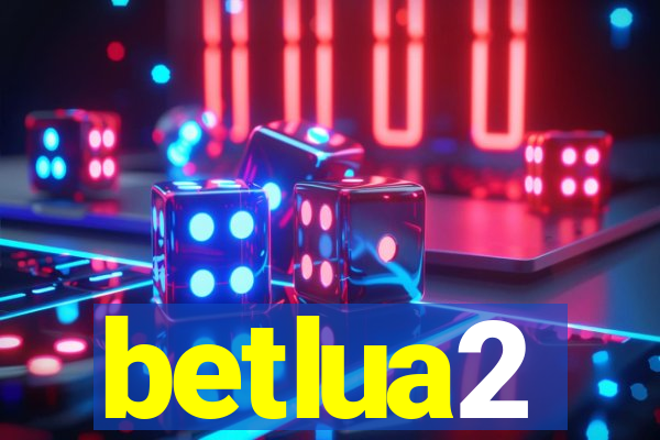 betlua2