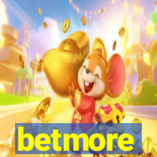 betmore