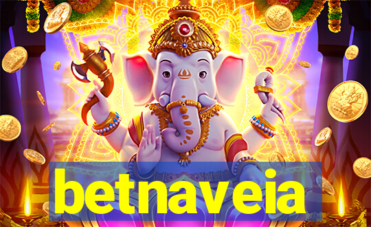 betnaveia