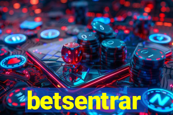 betsentrar