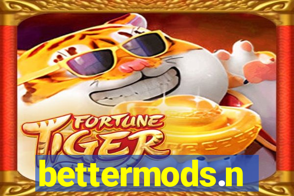 bettermods.n