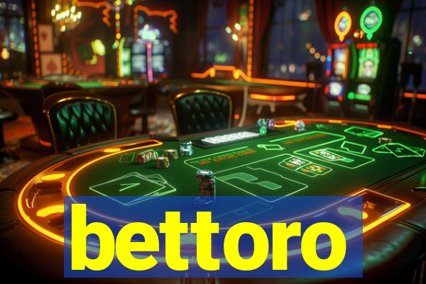 bettoro