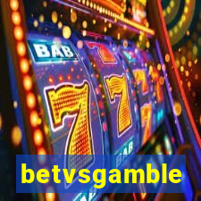 betvsgamble